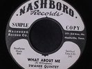 SWANEE QUINTET: What About Me 45 (dj) Black Gospel