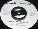 7 inch TEACH THE CHILDREN - DR ALIMANTADO