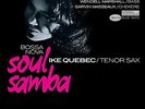 QUEBEC, IKE-Bossa Nova Soul Samba (180g)  VINYL NEW