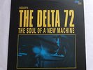 The Delta 72 - The soul of a new machine   UK VINYL LP