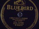 Riley Puckett Red Jones I Only Want a Buddy / Lost Love 78rpm Bluebird B-5666  E