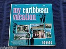 MY CARIBBEAN VACATION Rare Latin Bolero L'esale Steele's LPB001 Virgin Islands
