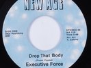Modern Soul Boogie 45 EXECUTIVE FORCE Drop That Body NEW AGE VG+ HEAR