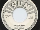 Rare R&B/Soul 45 - Billy Adams - Rock Me Baby - Sun Records # 401- M