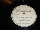 JAZZ- JUNIOR PARKER - BIRDLAND 78 RPM- GOOD NIGHT MY LOVE / STARDUST - LISTEN