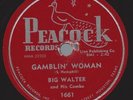 Big Walter Gamblin' Woman / Shirley Jean 78 V+/E- 1955 Swamp R&B Peacock 1661