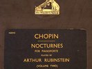 ARTHUR RUBINSTEIN -PIANO- Chopin: Nocturnes for Pianoforte (Volume Two)  A160