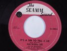 Northern Soul/Latin Mod 45 HAYWARD LEE It's A Sin To Tell A Lie SCAMM SOUND HEAR