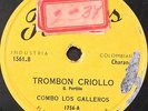 78 RPM VINTAGE COMBO LOS GALLEROS TROMBON CRIOLLO VERSION KILLER COLOMBIA CACHAO
