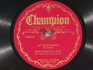 78 RPM -- Green Parrot Inn Orch/Gordon Grimes Orch, Champion 15322, EE+/E- Jazz
