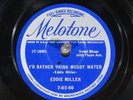 78 RPM -- Eddie Miller, Melotone 7-02-60, E  Blues