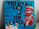 The royals - pick up the pieces - reggae roots - vinyl LP