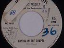 ELVIS PRESLEY: Crying in the Chapel / I Believe in the Man RCA DJ PROMO 45