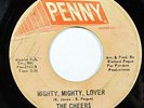 THE CHEERS-MIGHTY MIGHTY LOVER ON PENNY NORTHERN 45-, HEAR