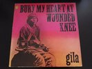 GILA - Bury My Heart At Wounded Knee *German original 1973*