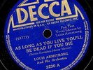 LOUIS ARMSTRONG.AS LONG AS YOU LIVE YOU'LL BE DEAD/WHEN THE SAINTS GO MARCH.. 78
