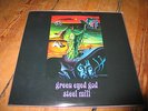 Steel Mill ?– Green Eyed God LP RE new