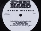 DIE HARD Brain Washed TROUBLENECK 12