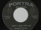 R&B Soul 45 - Johnny Scott - Hide & Seek With Me - Portra - mp3