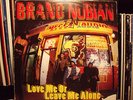 BRAND NUBIAN - LOVE ME OR LEAVE ME ALONE (12