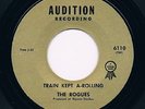 ROGUES train kept a-rolling / you better look HEAR  EX 60s GARAGE beat MOD psych