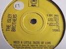THE ISLEY BROTHERS   NEED A LITTLE TASTE OF LOVE ** 1974 EPIC 45