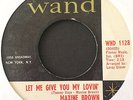 Maxine Brown 60s Northern Soul 45 on Wand   Let Me Give You My Lovin   Hear