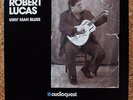 Robert Lucas  Usin`Man Blues Audioquest LP 1001