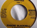 EUGENE BLACKNELL   WE KNOW WE GOT TO LIVE TOGETHER Part 1 ** US SEASIDE 45