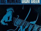 Idle Moments - Grant Green (2014, Vinyl NEU)