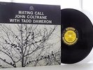 John Coltrane / Tadd Dameron - Mating Call **US Prestige PRLP 7247 DG Mono**