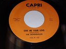 THE BONNEVILLES Give Me Your Love / Until You Say RARE DOO-WOP SOUL 45 Capri 102