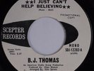 B.J. THOMAS: I Just Can’t Help Believing USA Scepter ROCK Soul 45 WLP Promo VG++