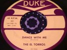 Rare R&B Popcorn Doo Wop Northern 45 The El Torros Dance With Me DUKE NM HEAR