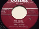 GARAGE PSYCH The Yo Yo's THE RAVEN Coral 45 very rare Canadian pressing