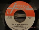 NORTHERN SOUL ; BOBBY PATTERSON / I'M IN LOVE WITH YOU ( JETSTAR )