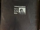 rare psych record lp acid archives - J LELAND BRADDOCK EVIL IS ON MY MIND - 1976