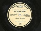 78 R&B MOOSE JACKSON   Big Ten Inch Record KING DJ SAMPLE V+ LISTEN