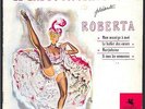 ROBERTA LE BAL DU MOULIN ROUGE FRENCH CANCAN DE PARIS RARE 45T EP BIEM 90 M 205
