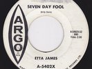 New Breed R&B Soul 45 - ETTA JAMES - Seven Day Fool /It's Too Soon To Know