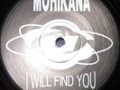 MOHIKANA - I WILL FIND YOU - VINILE 12 - FRANCHINO / RICKY LE ROY - RARITÀ