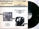 Glen Miller And His Army Air Force Orchestra - The Wehrmacht Hour LP 1984 //1