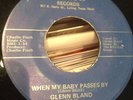 Glenn Bland - When My Baby Passes By - Sarg - Reissue Rockabilly Hear