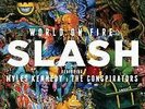 VINYL - SLASH / KENNEDY, MYLES & THE CONSPIRATORS - WORLD ON FIRE - SEALED