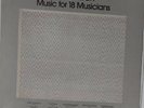LP Steve Reich Music For 18 Musicians Very Good Vinyl Classical Post-Modern