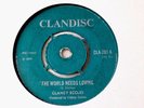CLANCY ECCLES THE WORLD NEEDS LOVE/ DYNAMITES DOLLAR TRAIN 7 45  69 CLANDISC