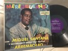 LP /  MERENGUEANDO CON MIGUEL SANTANA /TRIO VEGANO ARREMACHAO / COLONIA RECORD