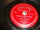 BLUES- T BONE WALKER- IMPERIAL 78 RPM- STROLLIN' WITH BONES / GLAMOUR GIRL- HEAR