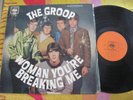 THE GROOP WOMAN YOURE BREAKING ME RECORD VINYL LP 12