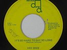 Sweet Soul 45 - Vee Gees - It's So Hard To Say So Long - Jump Off - mp3